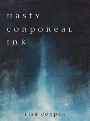 cover image of Hasty Corporeal Ink